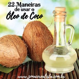 22 Maneiras de Usar o Óleo de Coco